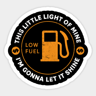 LOW FUEL LIGHT Sticker